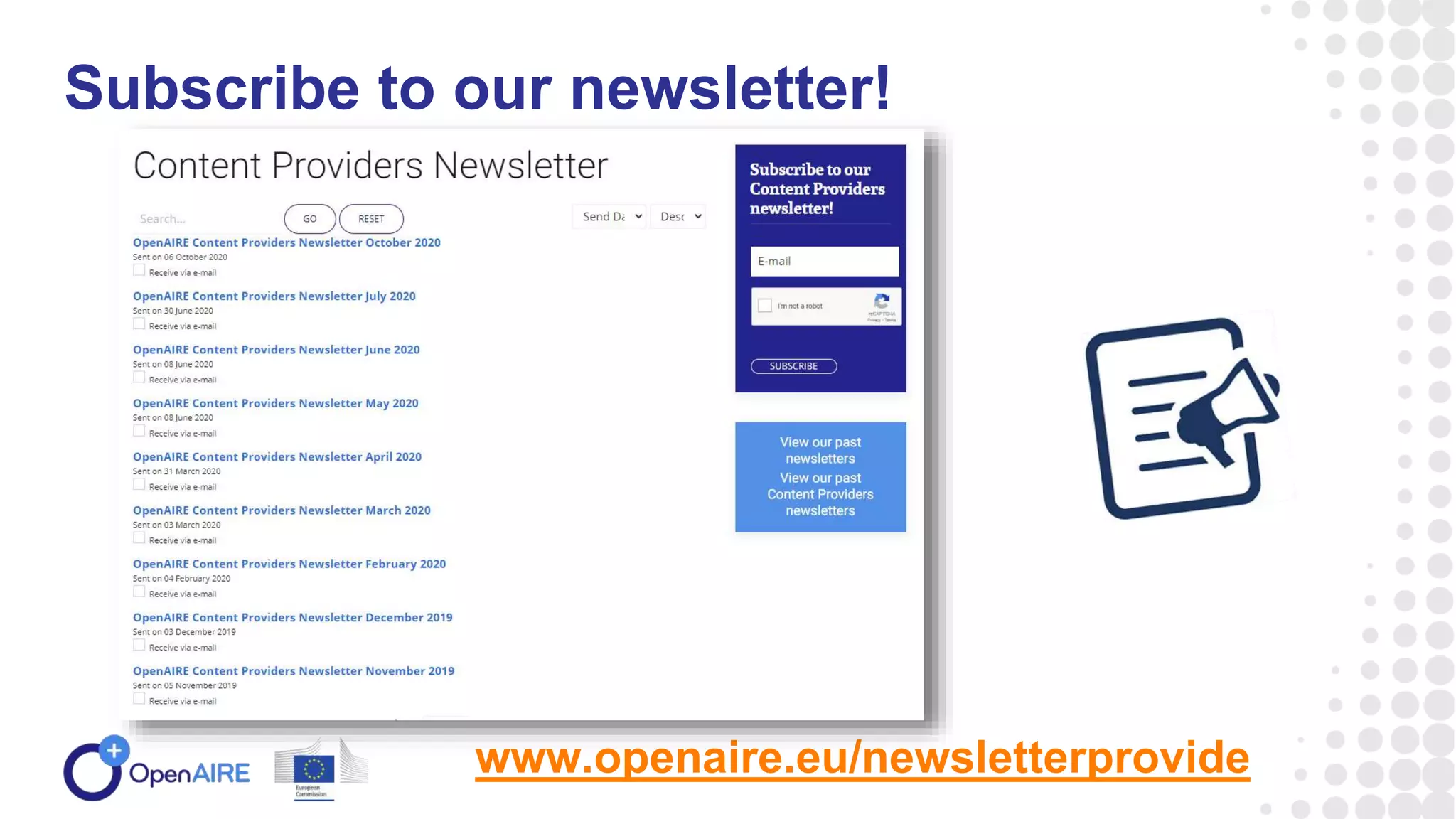 Subscribe to our newsletter!
www.openaire.eu/newsletterprovide
 