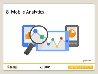 8. Mobile Analytics

google.com

 