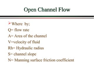 OPEN AND CLOSED CHANNEL FLOW for discharge and speed calculation in ...