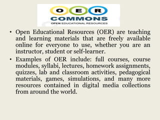 Open and free online educational resources for teaching learning s.k ...