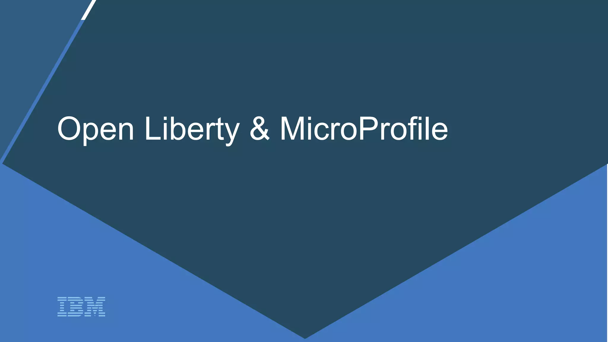 WebSphere Proof of Technology
Open Liberty & MicroProfile
 
