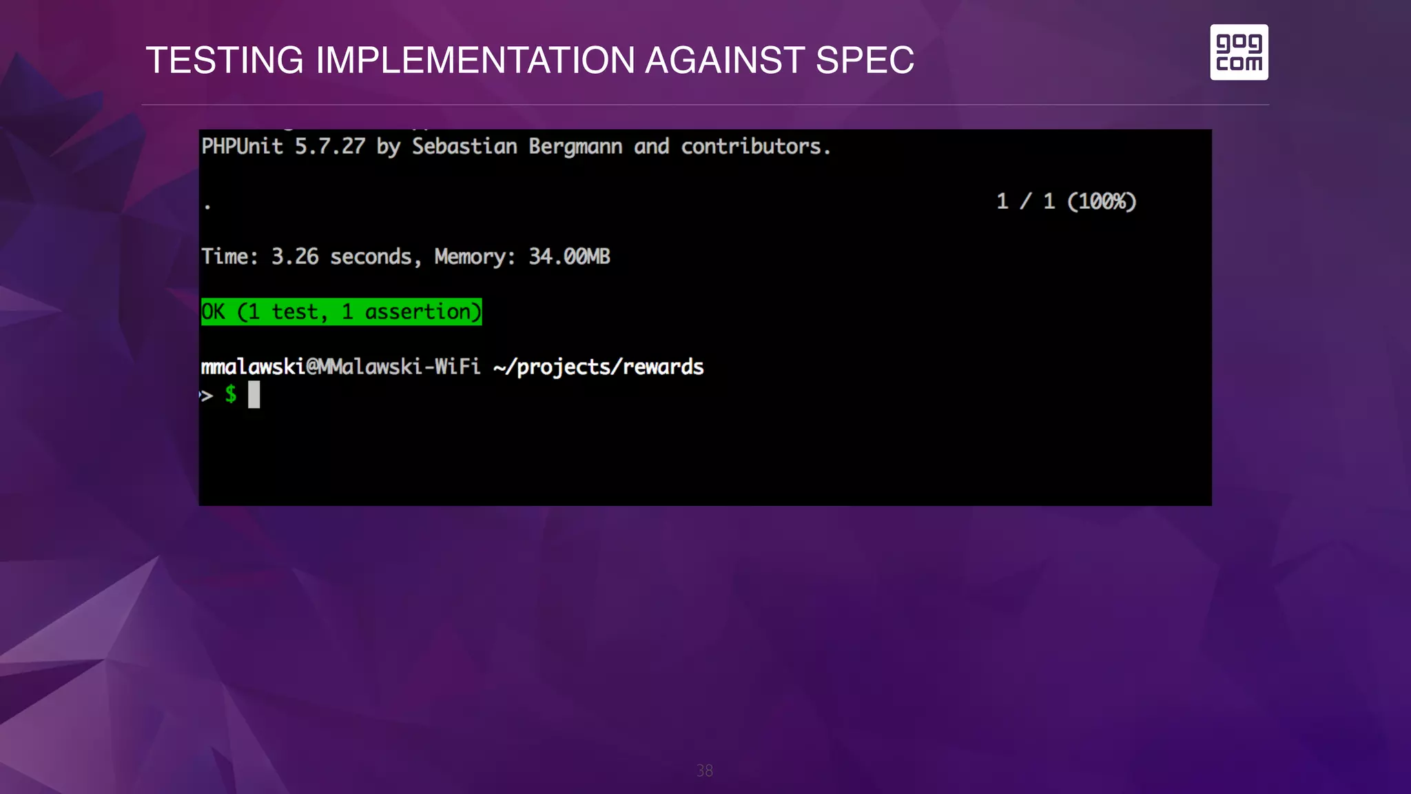 TESTING IMPLEMENTATION AGAINST SPEC
38
 