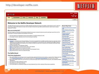 http://developer.netflix.com




                         confidential | www.sensedia.com | 14
 