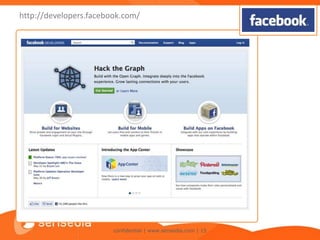 http://developers.facebook.com/




                        confidential | www.sensedia.com | 15
 
