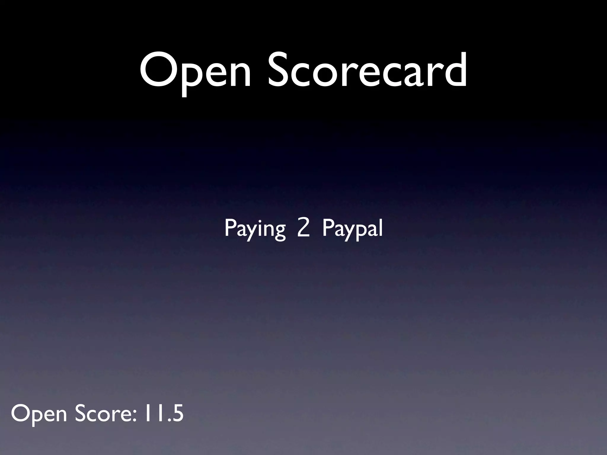 Open Scorecard


                   Paying 2 Paypal




Open Score: 11.5
 