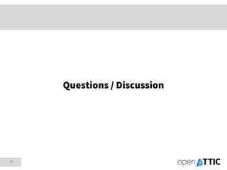 28
Questions / Discussion
 