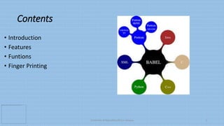 Contents
• Introduction
• Features
• Funtions
• Finger Printing
University of Education,Okara campus 2
 