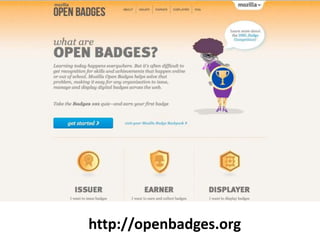 http://openbadges.org
 