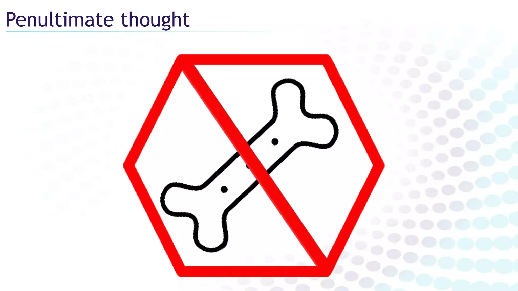 Penultimate thought
 
