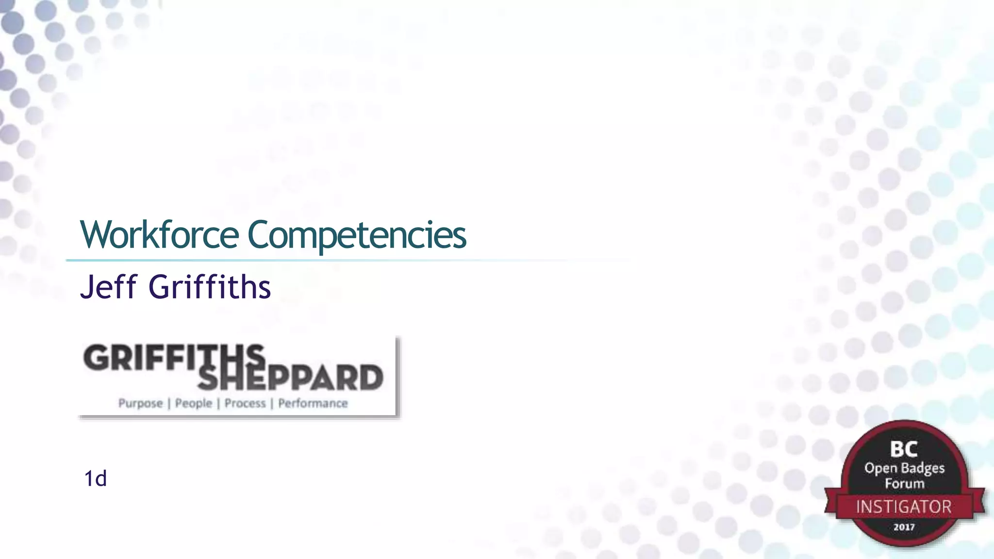 Jeff Griffiths
Workforce Competencies
1d
 