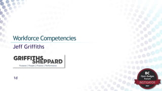 Jeff Griffiths
Workforce Competencies
1d
 