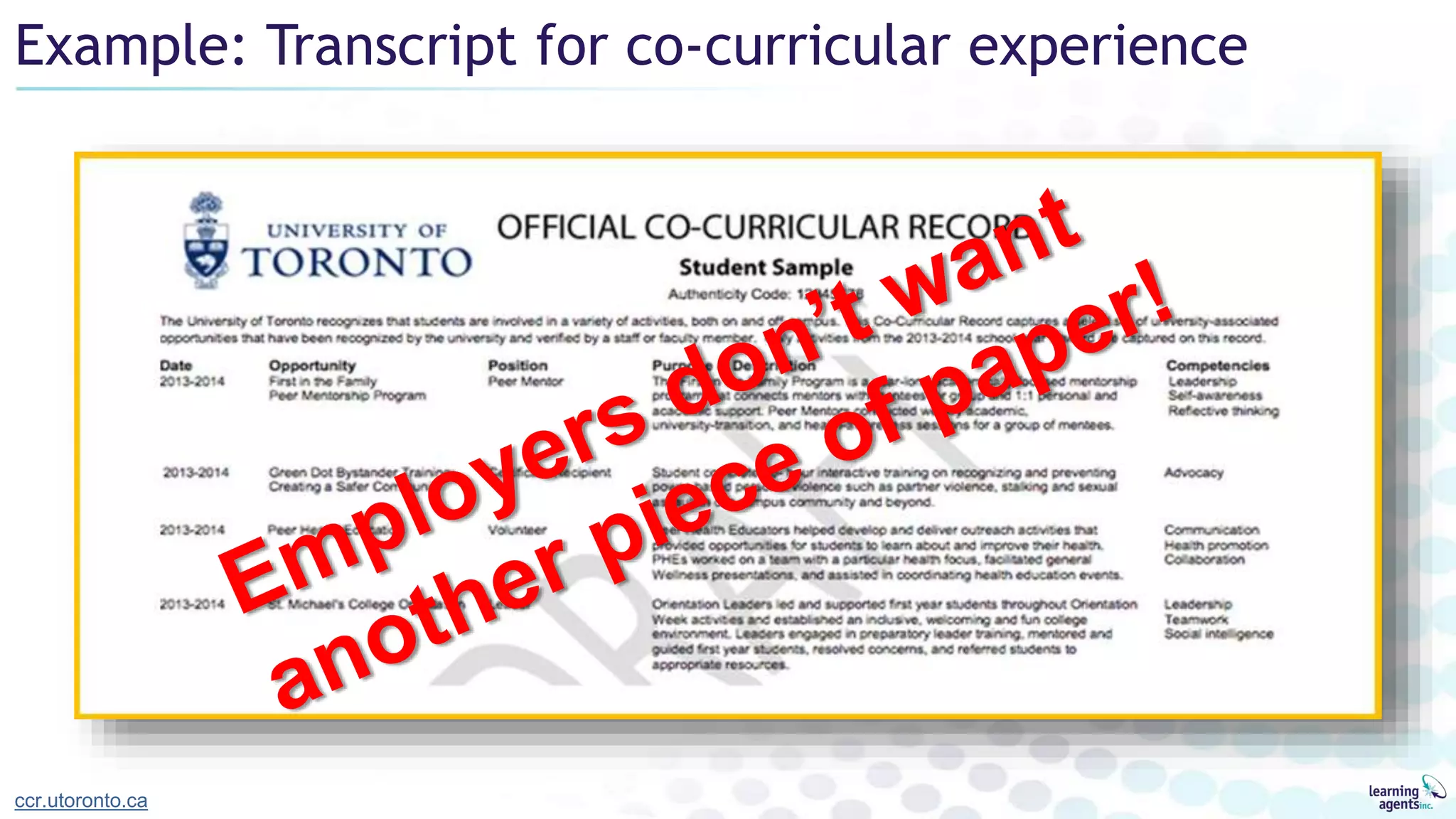 Example: Transcript for co-curricular experience
ccr.utoronto.ca
 