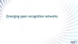 Emerging open recognition networks
 
