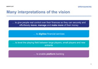 3
IDENTIFY 2017
Many interpretations of the vision
… to give people real control over their finances so they can securely ...