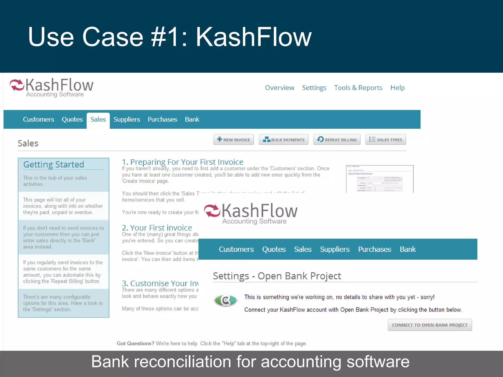 Use Case #1: KashFlow

Bank reconciliation for accounting software

 