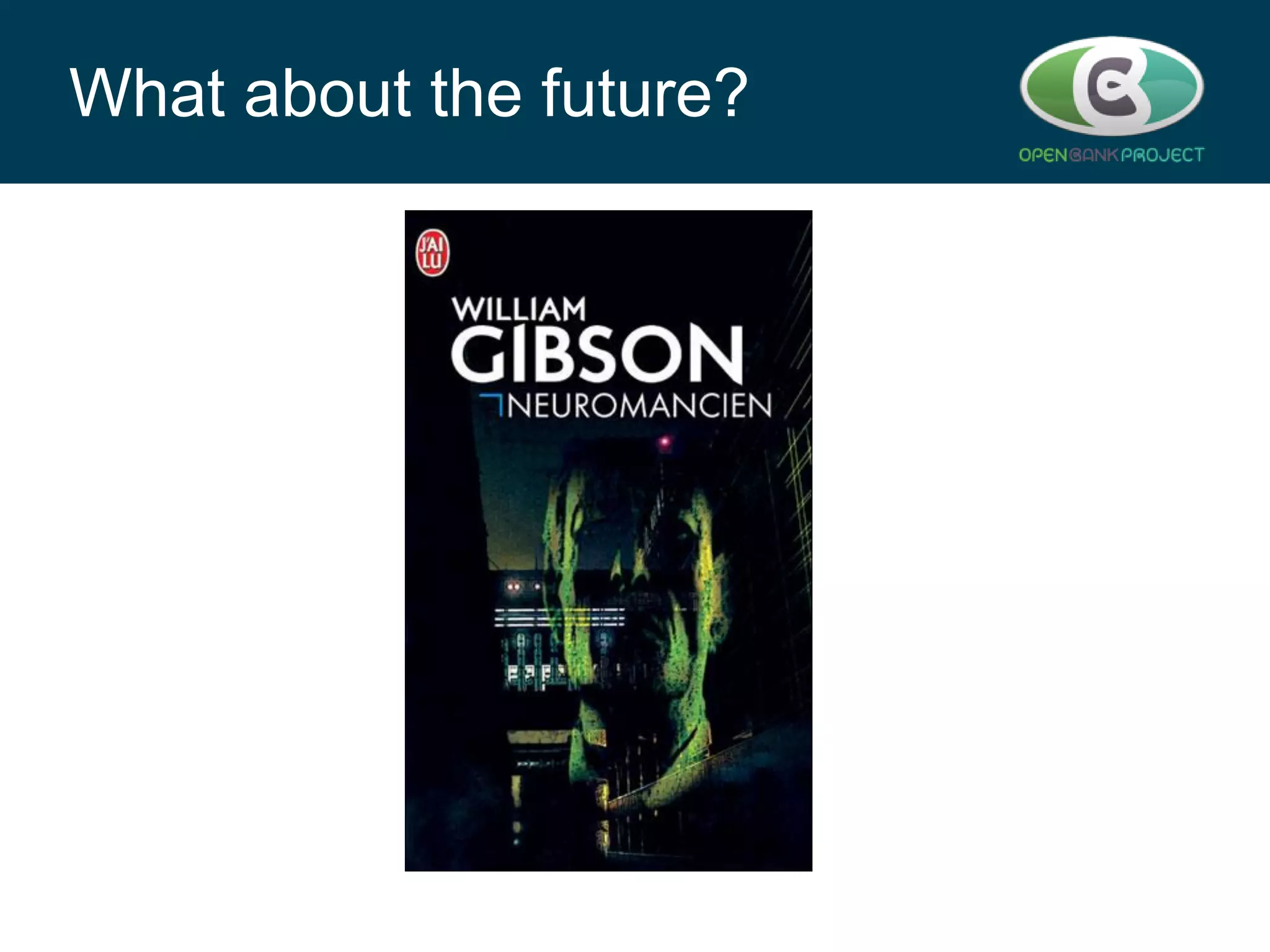 What about the future?

 