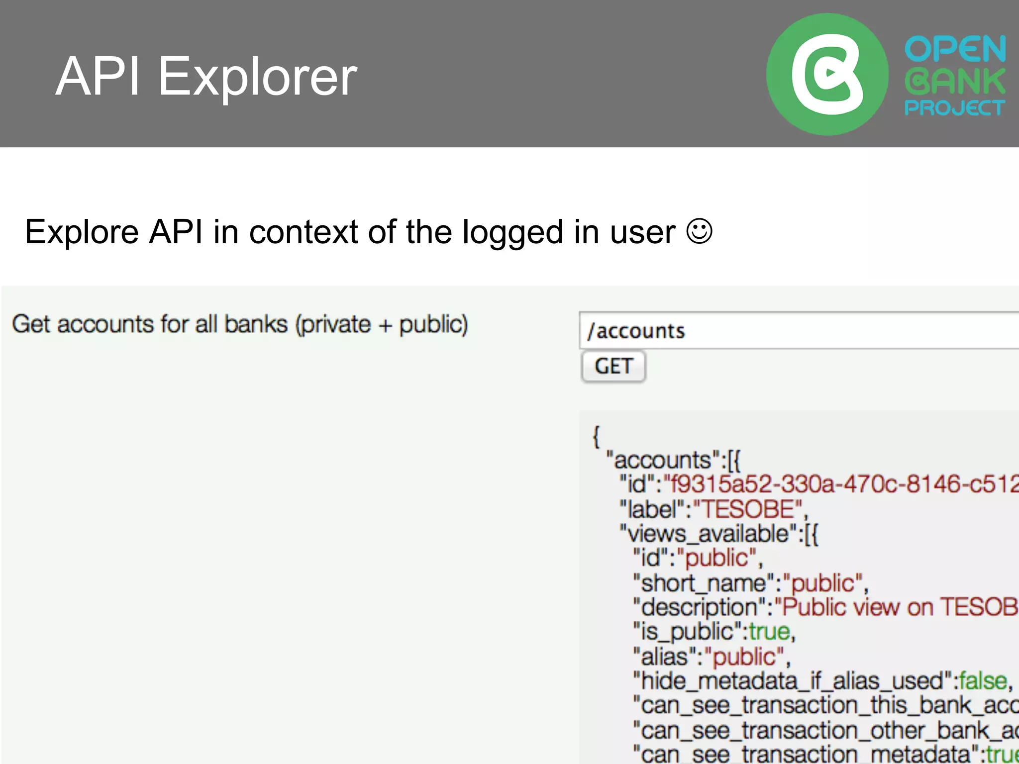 API Explorer
Explore API in context of the logged in user J
 