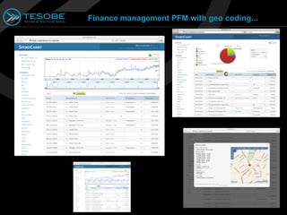 Finance management PFM with geo coding...




                                c
 