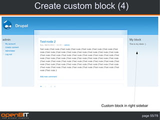 Create custom block (4)




                Custom block in right sidebar

                                         page 55/78
 
