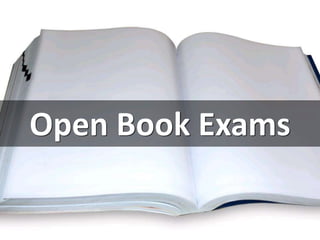 Open Book Exams
cc: DonkeyHotey - https://www.flickr.com/photos/47422005@N04
 