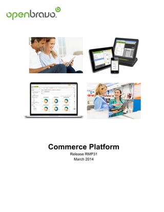 Commerce Platform
Release RMP31
March 2014	
  
 
