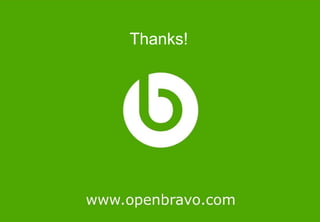 Retail

                       Thanks!




© 2012 Openbravo Inc             Page 34
 