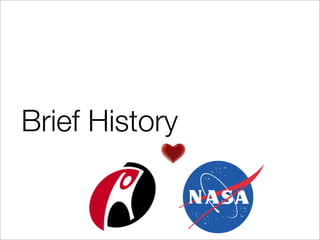 Brief History
 