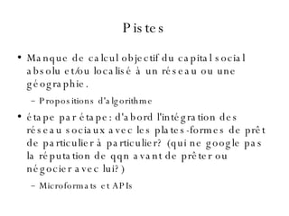 Pistes ,[object Object],[object Object],[object Object],[object Object]