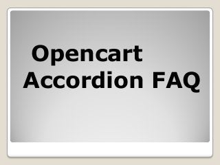 Opencart
Accordion FAQ

 
