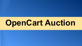 OpenCart Auction

 