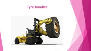 Tyre handler
 