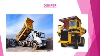 DUMPER
 