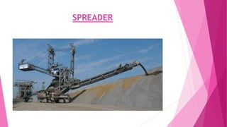 SPREADER
 