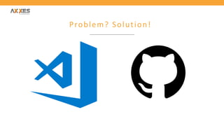 Problem? Solution!
 