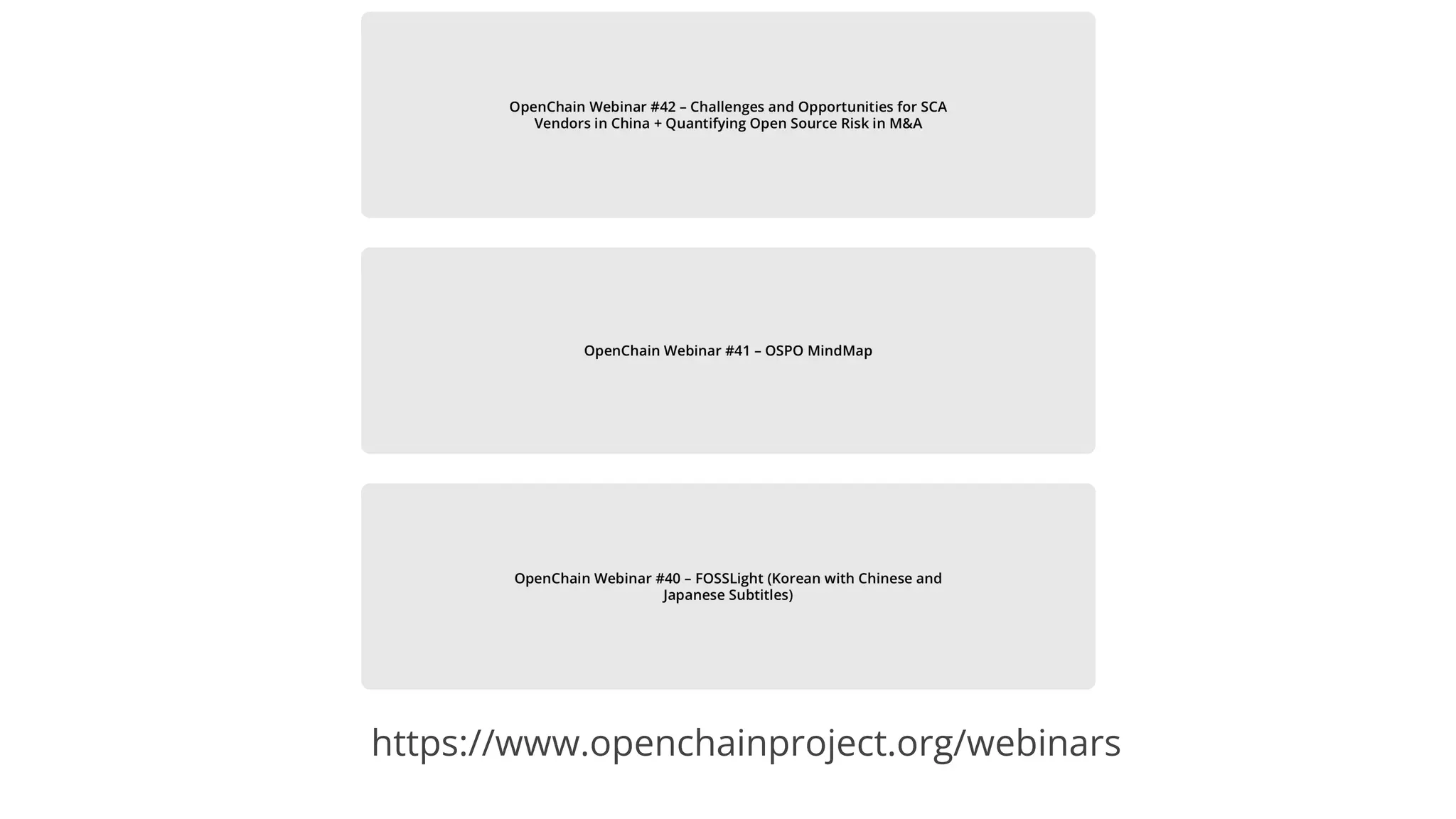 https://www.openchainproject.org/webinars
 