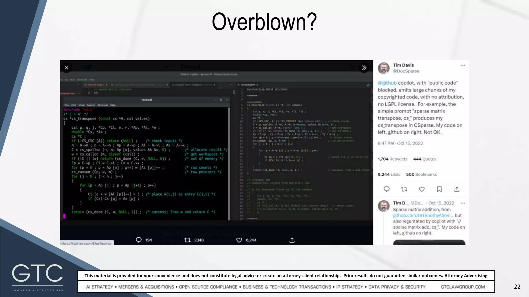 22
This material is provided for your convenience and does not constitute legal advice or create an attorney-client relationship. Prior results do not guarantee similar outcomes. Attorney Advertising
Overblown?
 