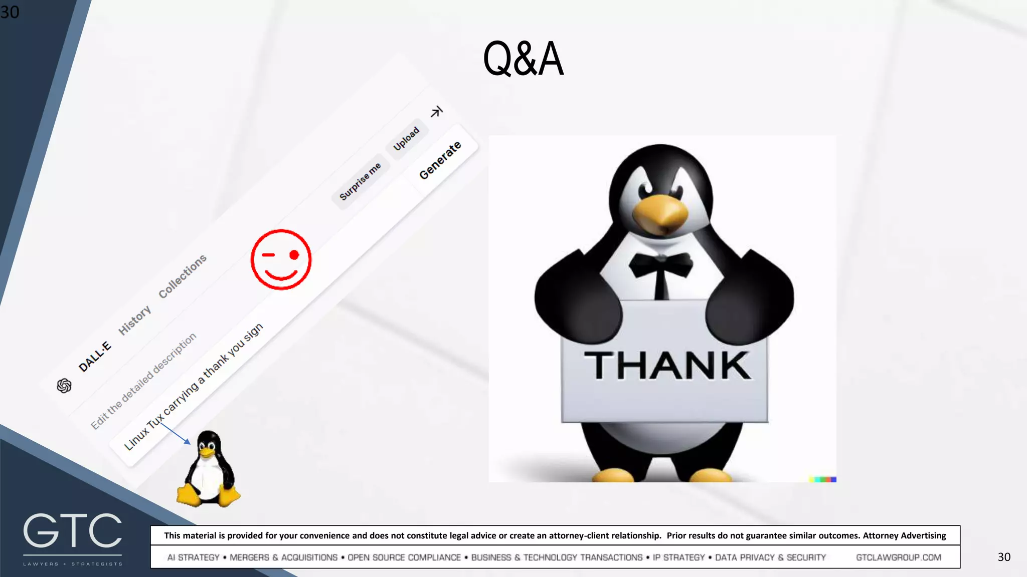 30
This material is provided for your convenience and does not constitute legal advice or create an attorney-client relationship. Prior results do not guarantee similar outcomes. Attorney Advertising
30
Q&A
 