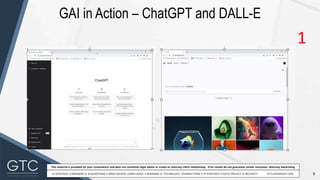 9
This material is provided for your convenience and does not constitute legal advice or create an attorney-client relationship. Prior results do not guarantee similar outcomes. Attorney Advertising
GAI in Action – ChatGPT and DALL-E
1
 