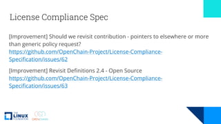 Security Assurance Spec
[Improvement] Revisit Definitions 2.7 - Open Source
https://github.com/OpenChain-Project/Security-...