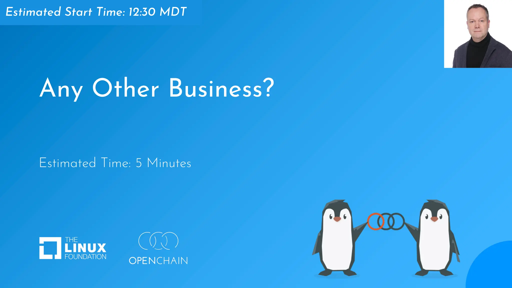 Any Other Business?
Estimated Time: 5 Minutes
Estimated Start Time: 12:30 MDT
 