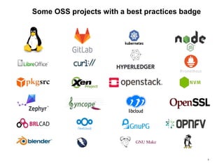 Some OSS projects with a best practices badge
7
GNU Make
 