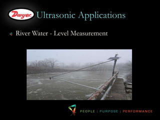 Ultrasonic Applications 
River Water - Level Measurement 
 