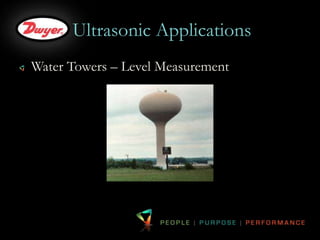 Ultrasonic Applications 
Water Towers – Level Measurement 
 
