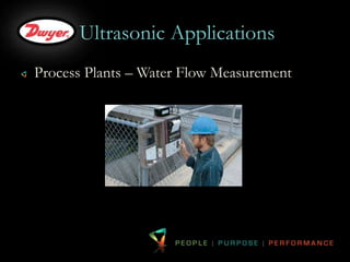 Ultrasonic Applications 
Process Plants – Water Flow Measurement 
 