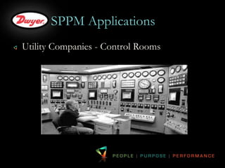 SPPM Applications 
Utility Companies - Control Rooms 
