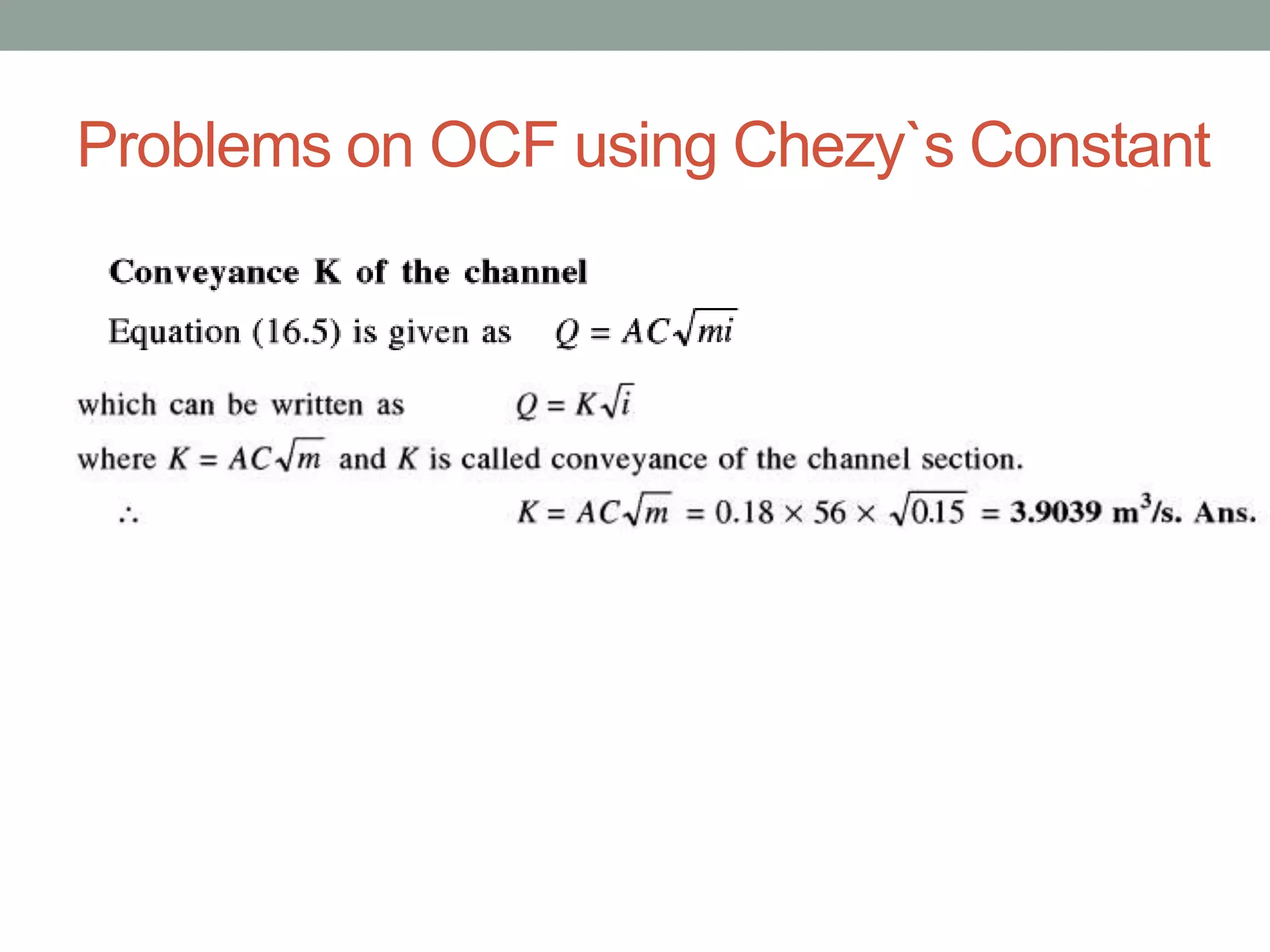 Problems on OCF using Chezy`s Constant
 