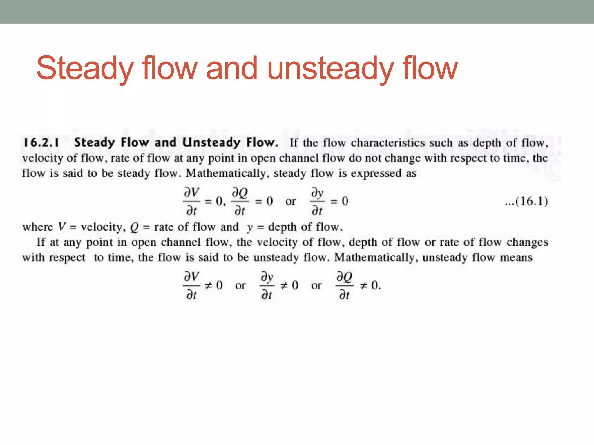 Steady flow and unsteady flow
 