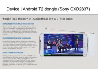 Page40
Device | Android T2 dongle (Sony CXD2837)
 