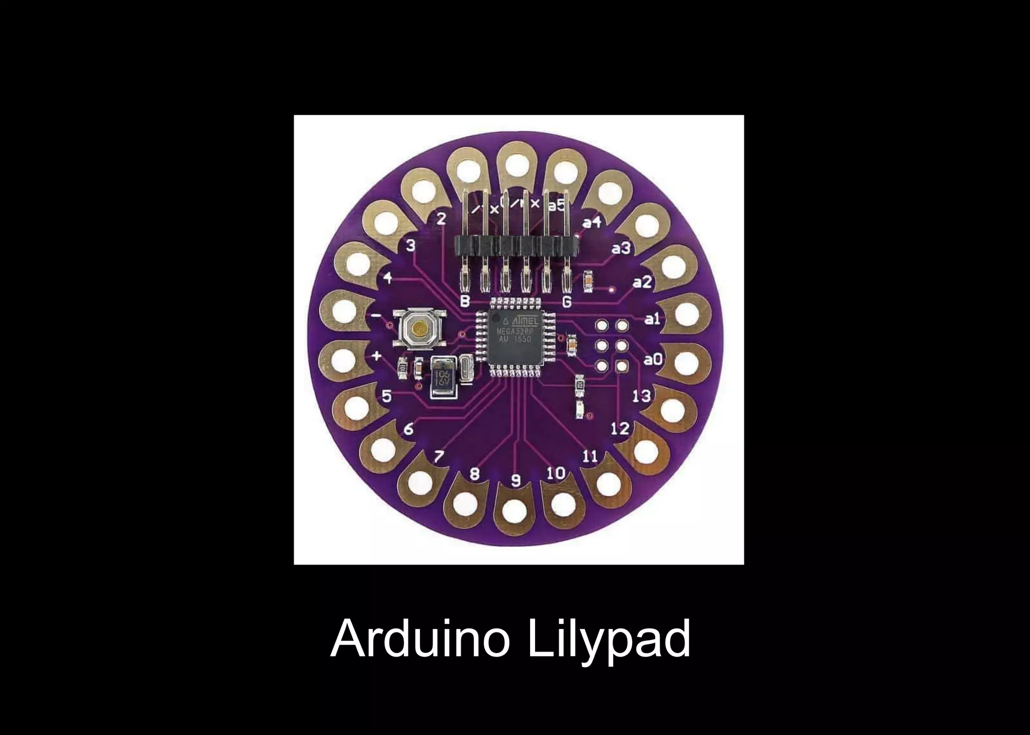 Arduino Lilypad
 