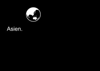   
Asien.
 